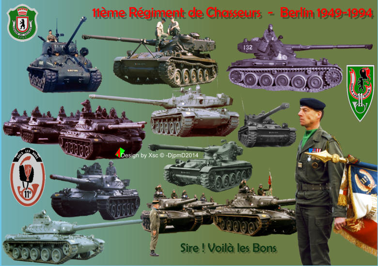 11ème Régiment de Chasseurs  -  Berlin 1949-1994 Sire ! Voilà les Bons Design by Xsc © -DjpmD2014